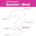 Respiratory Compliance Question of the Week