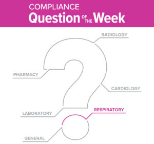 Respiratory Compliance Question of the Week