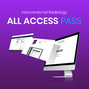 Interventional Radiology All-Access Pass